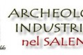 Archeologia Industriale nel Salento