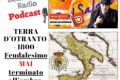 Podcast - Terra d’Otranto 1800 - Feudalesimo mai terminato all’ombra dei Borbone