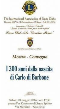 A NOLA MOSTRA E CONVEGNO SU CARLO DI BORBONE E SULLE QUESTIONI MERIDIONALI