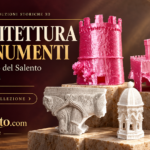 Architettura salentina in riproduzioni 3D