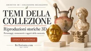 Collezione_3D_BelSalento_ arte_memoria
